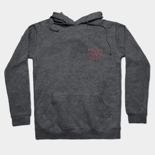 Diggle Day - Same Here Man Podcast Hoodie